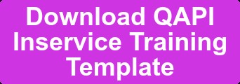 Download QAPI Inservice Training Template